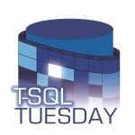 T-SQL Tuesday #104: Code I’d Hate To Live&nbsp;Without